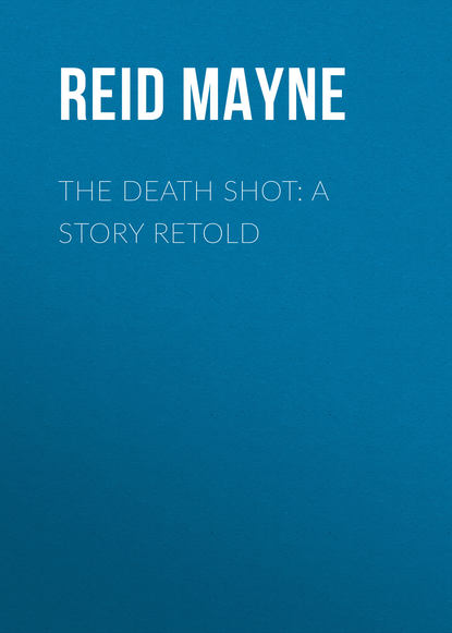 The Death Shot: A Story Retold