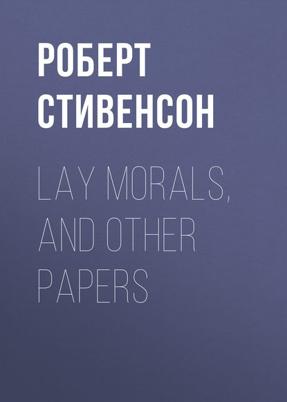 Lay Morals, and Other Papers